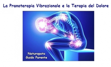 PRANOTERAPIA Vibrazionale e Trattamento del DOLORE - StudioNaturopatia GuidoParente