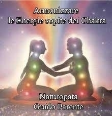 Armonizzare le Energie sopite dei Chakra - StudioNaturopatia GuidoParente