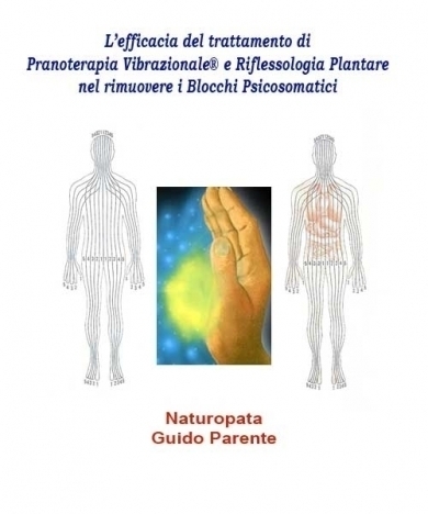 L’efficacia del trattamento di Pranoterapia Vibrazionale e Riflessologia Plantar - StudioNaturopatiaGuidoParente