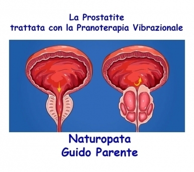 Prostatite trattata con la Pranoterapia Vibrazionale - StudioNaturopatiaGuidoParente