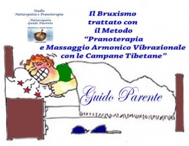 il Bruxismo e il Metodo Pranoterapia e Massaggio Armonico Vibrazionale® - StudioNaturopatiaGuidoParente