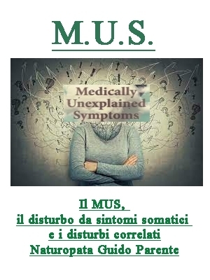 Il MUS, il disturbo da sintomi somatici e i disturbi correlati - StudioNaturopatiaGuidoParente